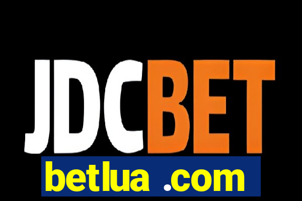 betlua .com